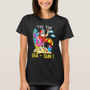 Santa Surf Flamingo Float Tis The Sea Sun Christma T-Shirt