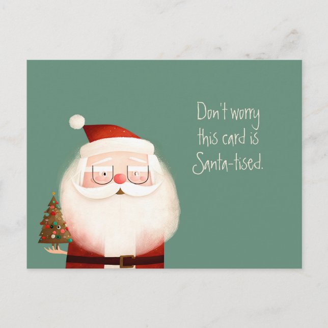 Santa-tised Santa Claus Funny Quote Postcard (Front)