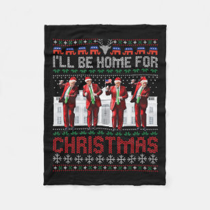 Santa Trump Dance I'll Be Home For Christmas Ugly  Fleece Blanket
