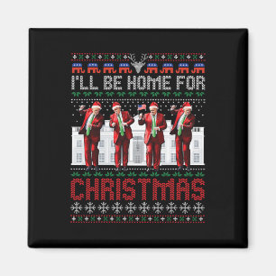 Santa Trump Dance I'll Be Home For Christmas Ugly Magnet