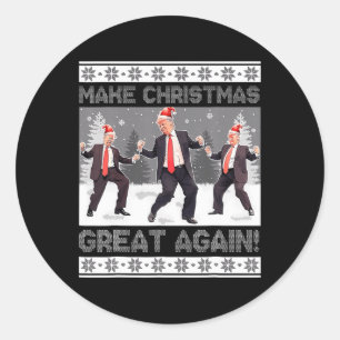 Santa Trump Dance Make Christmas Great Again Ugly  Classic Round Sticker