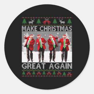 Santa Trump Dance Make Christmas Great Again Ugly  Classic Round Sticker
