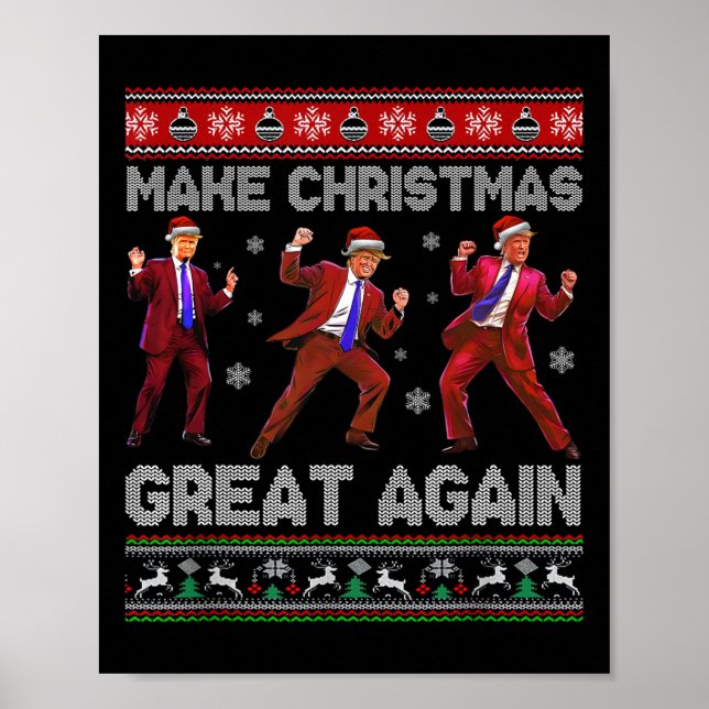 Santa Trump Dance Make Christmas Great Again Ugly  Poster (Front)