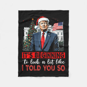 Santa Trump It's Beginning To Look A Lot Like I To Fleece Blanket
