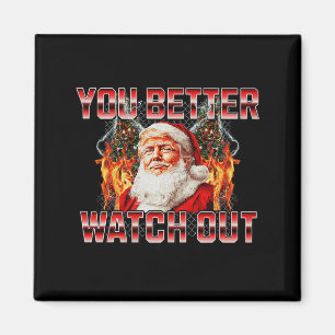Santa Trump Santa Claus Is Coming To Town 2024 Pre Magnet