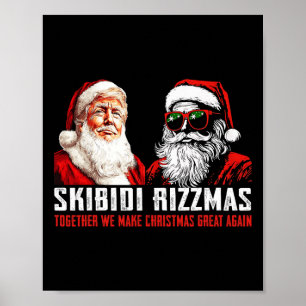 Santa Trump Skibidi Rizzmas Make Christmas Great A Poster