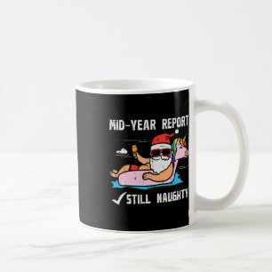 Santa Unicorn Floatie Still Naughty Funny Christma Coffee Mug