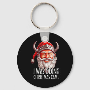 Santa Viking Christmas Men I Was Odin Before Chris Key Ring