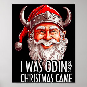 Santa Viking Christmas Men I Was Odin Before Chris Poster