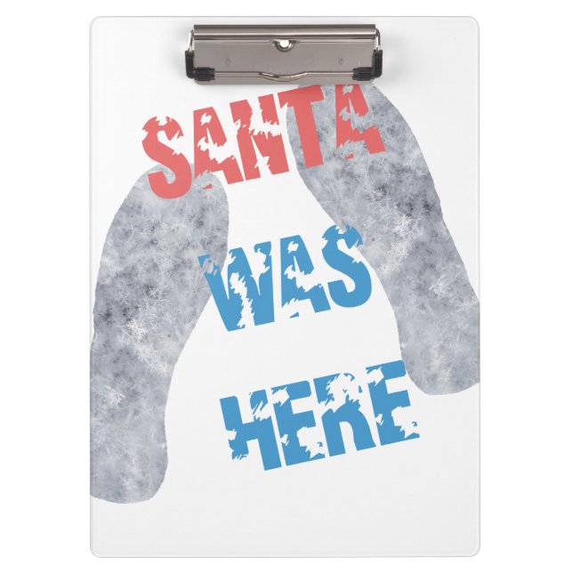 Santa Was Here Clipboard (Front)