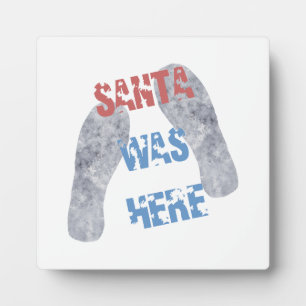 Santa Was Here Plaque