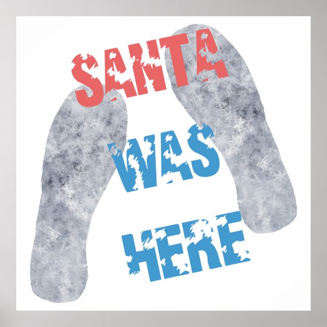 Santa Was Here Poster (Front)