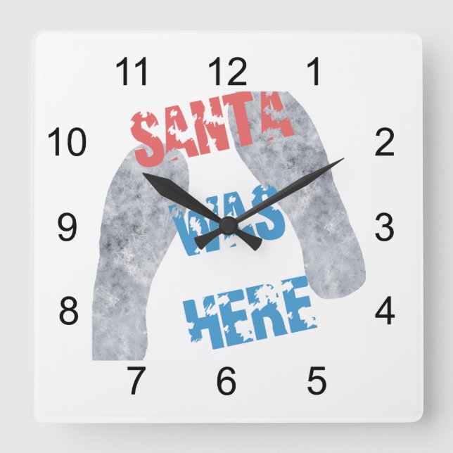 Santa Was Here Square Wall Clock (Front)