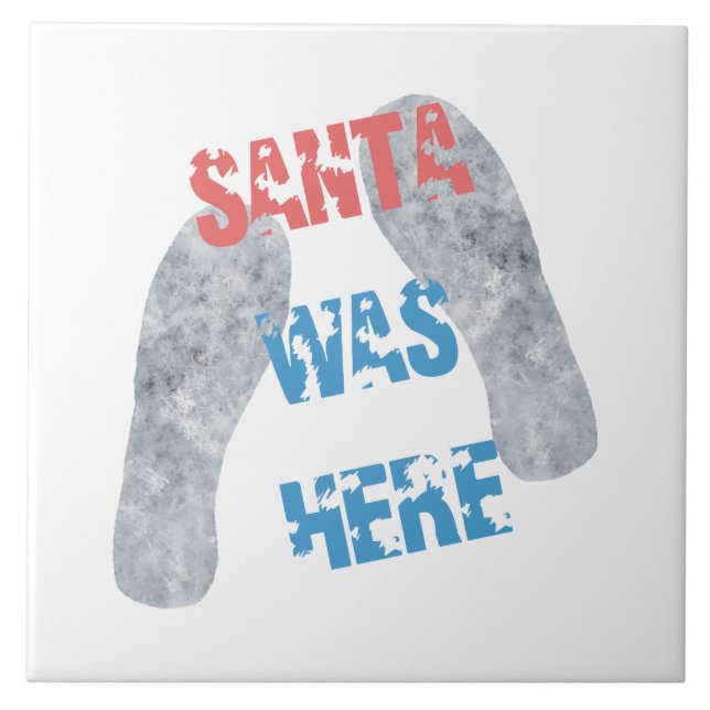 Santa Was Here Tile (Front)