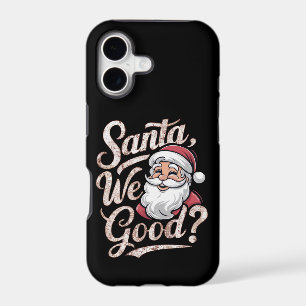 Santa We Good? Kids Christmas Funny Xmas