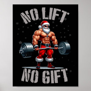 Santa Weightlifting No Lift No Gift Bodybuilding G Poster