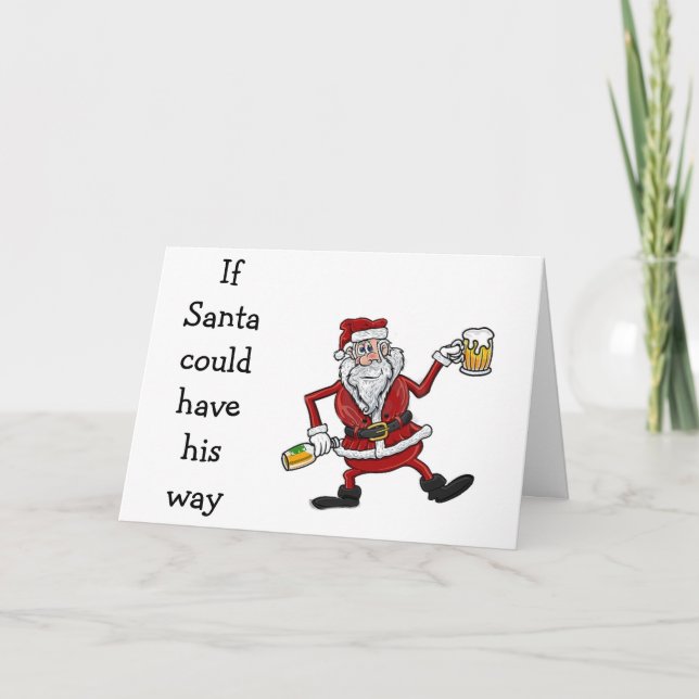 SANTA WISHES IT WAS "CHRISTMAS" EVERYDAY HOLIDAY CARD (Front)