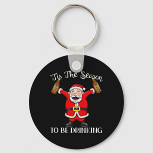 Santa With Beer Tis The Season To Be Drinking Fun Key Ring