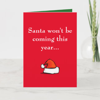 Santa Won't Be Coming This Year... Holiday Card