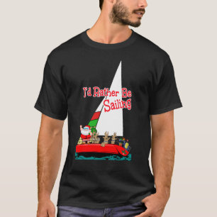 Santa Would Rather Be Sailing at Christmas Essenti T-Shirt