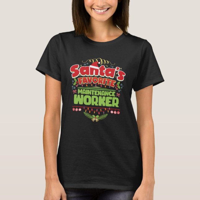 Santa Xmas Christmas For Maintenance worker T-Shirt (Front)