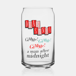 Santa Xmas Letter Retro Gimme A Man After Midnight Can Glass