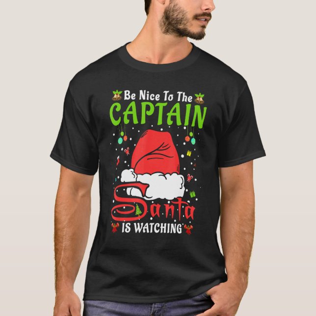 Santa Xmas Pajamas Be Nice To The Captain Christma T-Shirt (Front)