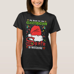 Santa Xmas Pyjamas Be Nice To The Electrician Chri T-Shirt