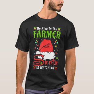Santa Xmas Pyjamas Be Nice To The Farmer Christmas T-Shirt