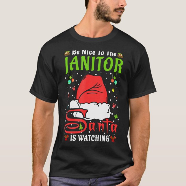 Santa Xmas Pyjamas Be Nice To The Janitor Christma T-Shirt (Front)