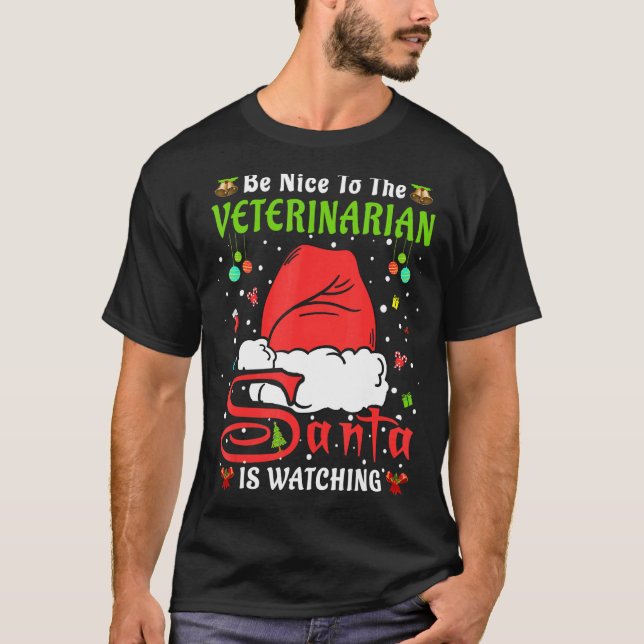 Santa Xmas Pyjamas Be Nice To The Veterinarian Chr T-Shirt (Front)