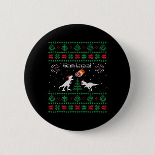 Santaaa Dinosaur Ugly Christmas Sweater  6 Cm Round Badge