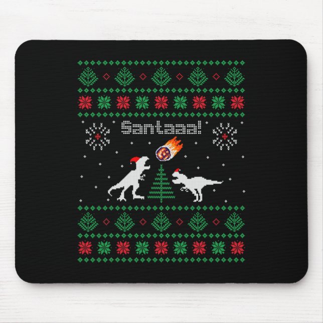 Santaaa Dinosaur Ugly Christmas Sweater  Mouse Pad (Front)
