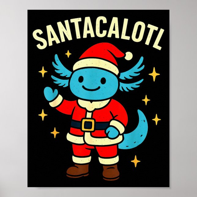 Santacalotl Santa Claus Cute Blue Axolotl New Year Poster (Front)
