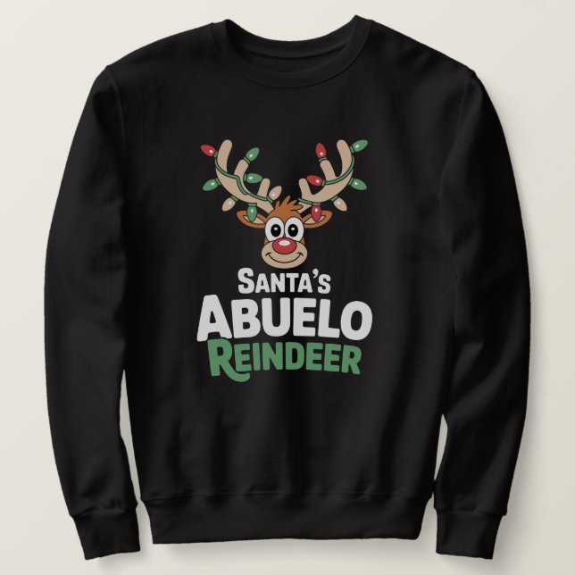 Santa's Abuelo Reindeer Spanish Sweatshirt (Design Front)