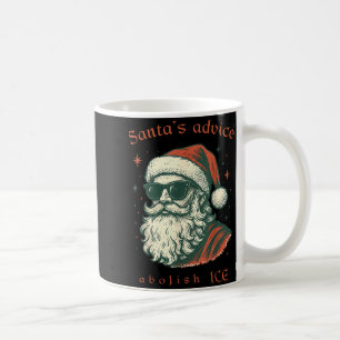 Santa's Advice Abolish Ice Christmas Immigration A Coffee Mug