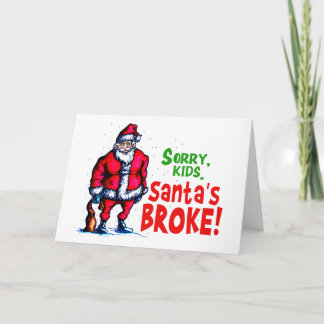 Santa's Broke Holiday Card