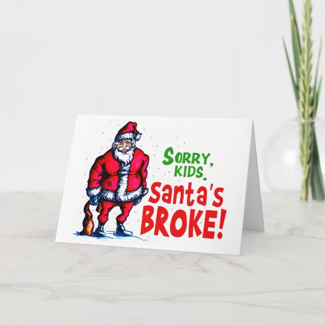 Santa's Broke Holiday Card (Front)