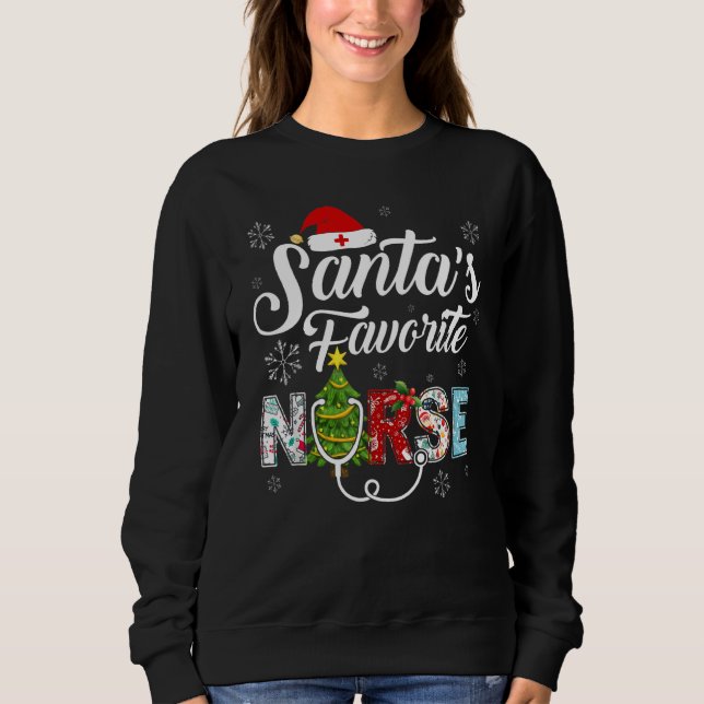 Santa's Claus Favorite Nurse Santa Stethoscope Chr Sweatshirt (Front)