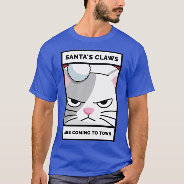Santas Claws Are Coming To Town Christmas Cat Love T-Shirt (Front)