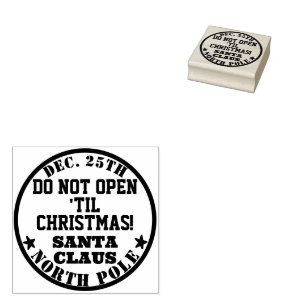 Santa's Do Not Open Til Christmas Rubber Stamp