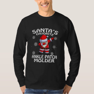 Santa's Favorite Ankle Patch Molder Christmas T-Shirt