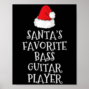 Santa's Favorite B Guitar Player Christmas Funny H Poster