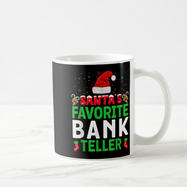 Santa's Favorite Bank Teller Christmas Matching Co Coffee Mug (Right)