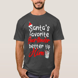 Santas Favorite Bartender 4 T-Shirt