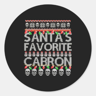 Santa's Favorite Cabron  Classic Round Sticker