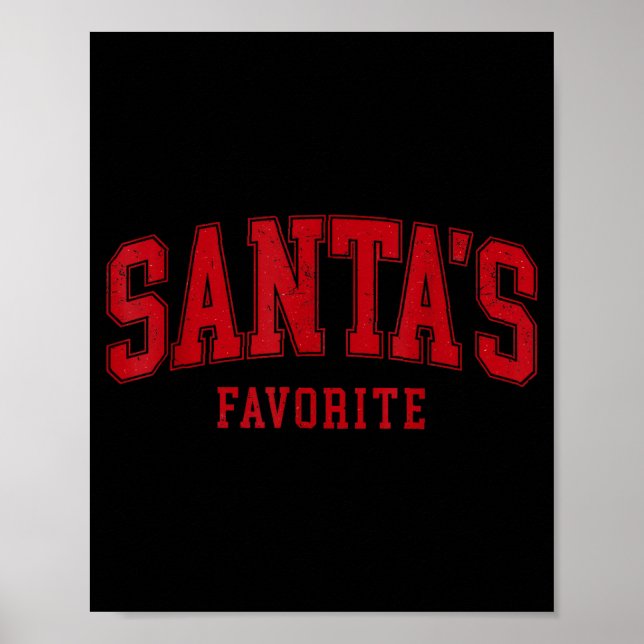 Santas Favorite Christmas Festive Holiday Xmas  Poster (Front)