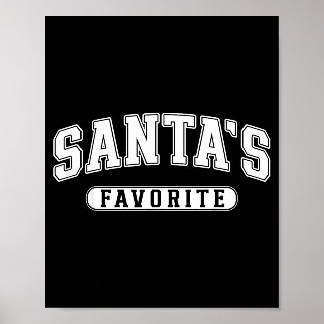 Santa's Favorite Christmas Varsity Text Family Xma Poster (Front)