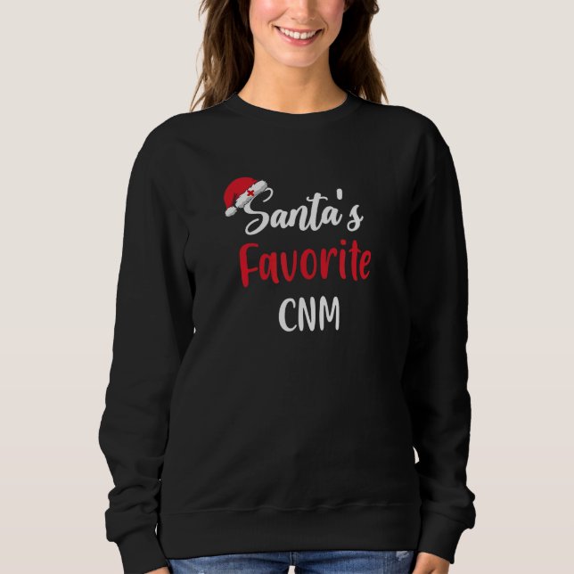 Santas Favorite CNM   Christmas   Sweatshirt (Front)