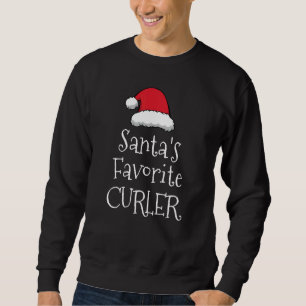 Santas Favorite Curler Christmas Curling Sweatshirt